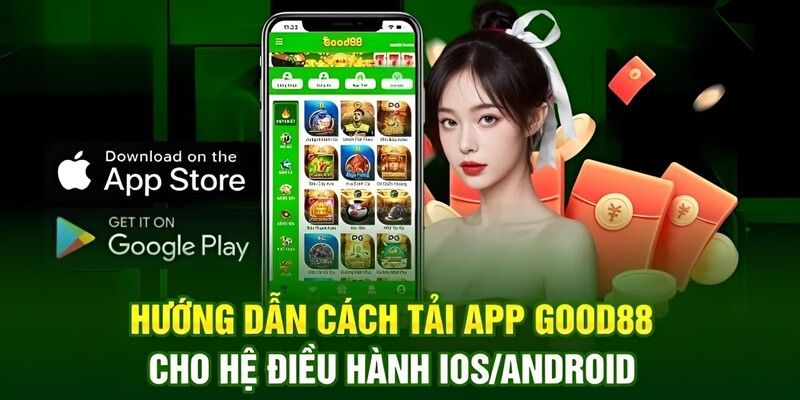 Tải App Good88 – Tham Gia Cổng Game Đỉnh Cao Hấp Dẫn 2026